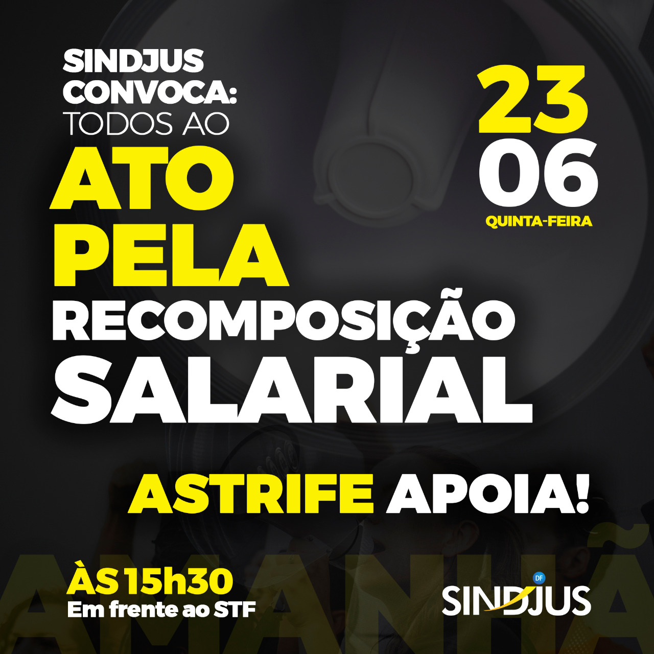 SINDJUS convoca: Todos ao ato pela recomposição salarial