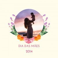 Dia das Mães 2014